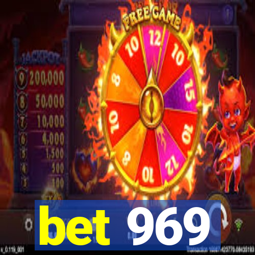 bet 969